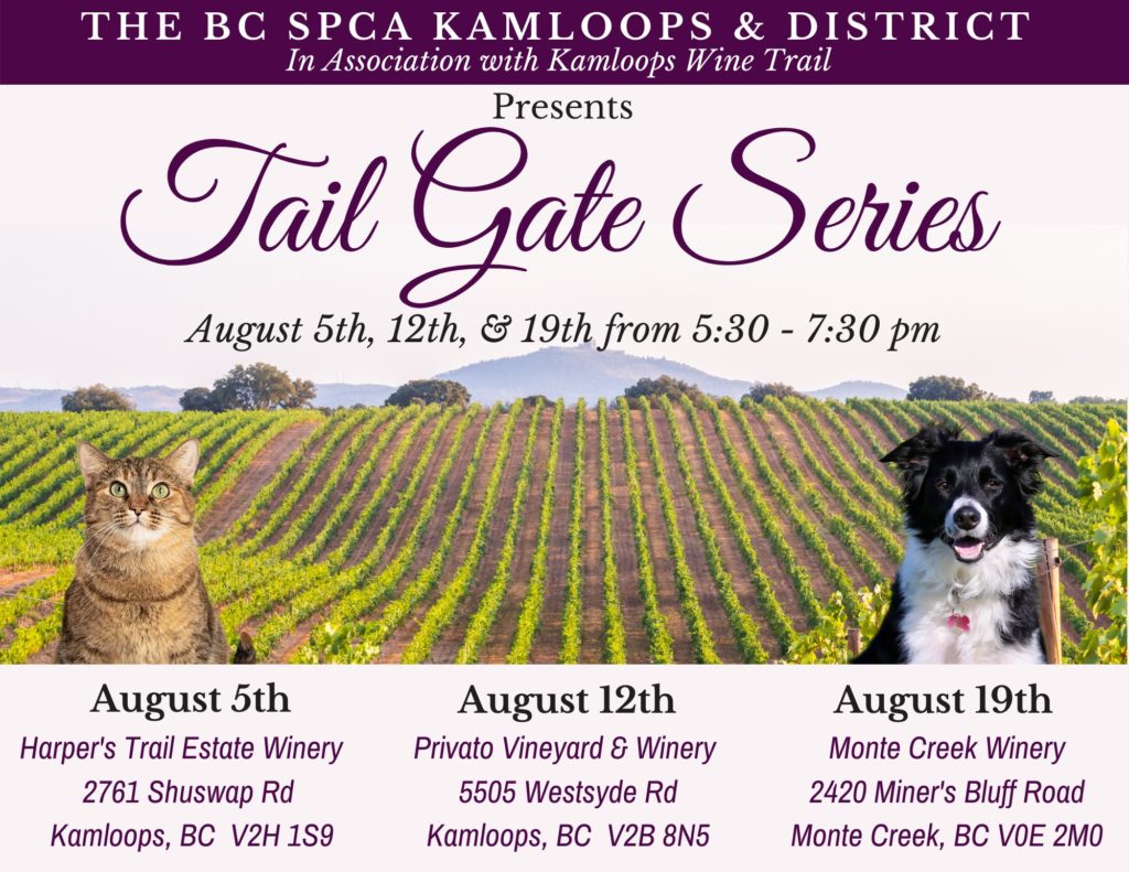 The BC SPCA Kamloops & District in Association with Kamloops Wine Trail presents Tail Gate Series 