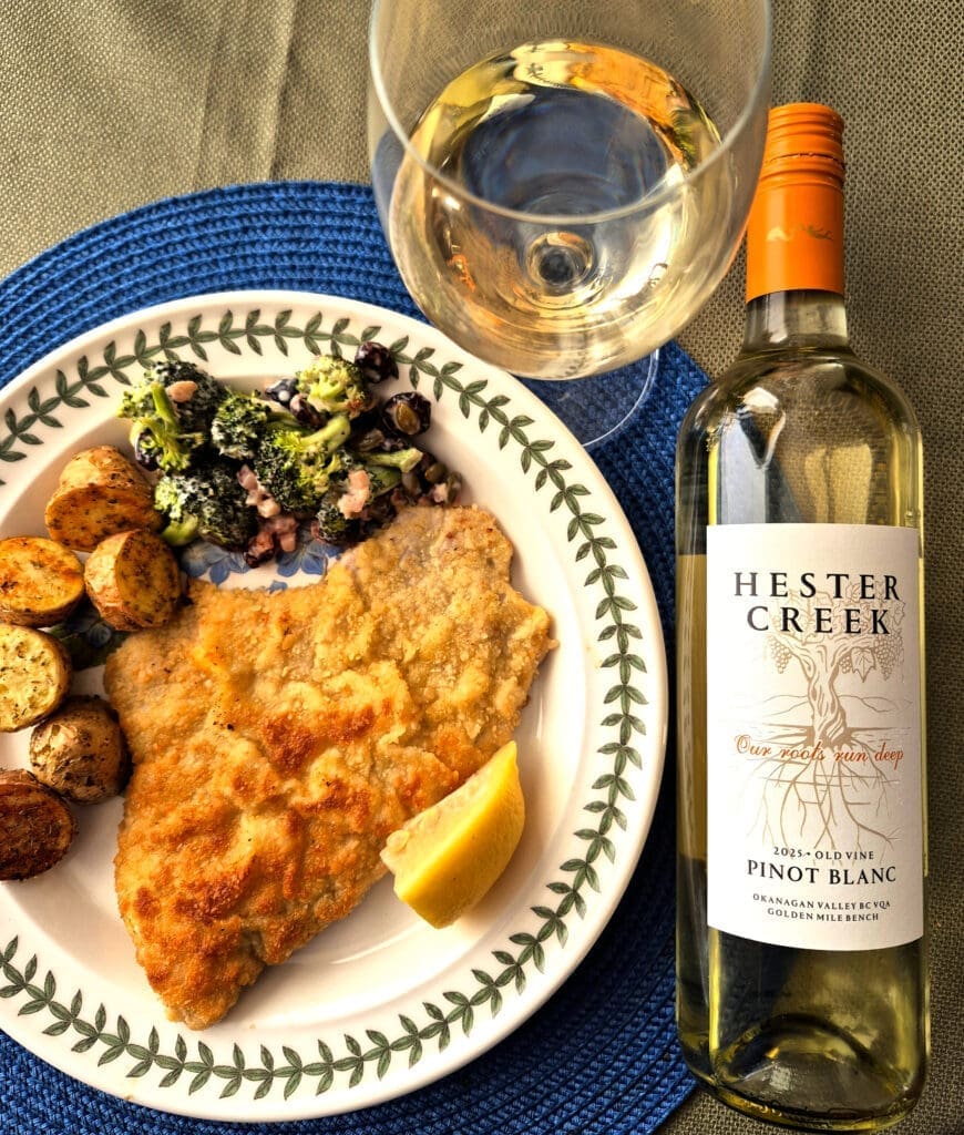 Hester Creek Old Vine Pinot Blanc with Schnitzel
